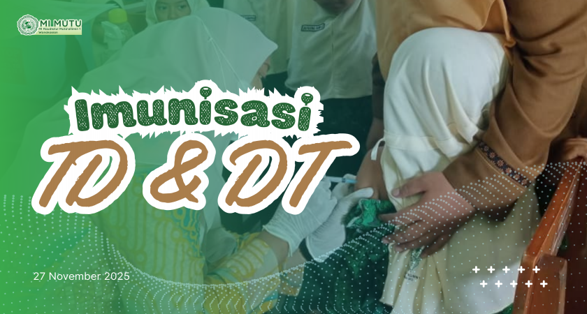 Kolaborasi Madrasah dan Layanan Kesehatan untuk Penguatan Imun Anak: Pelaksanaan Imunisasi TD dan DT di MI Raudlatul Muta’allimin 1 Tahun 2025